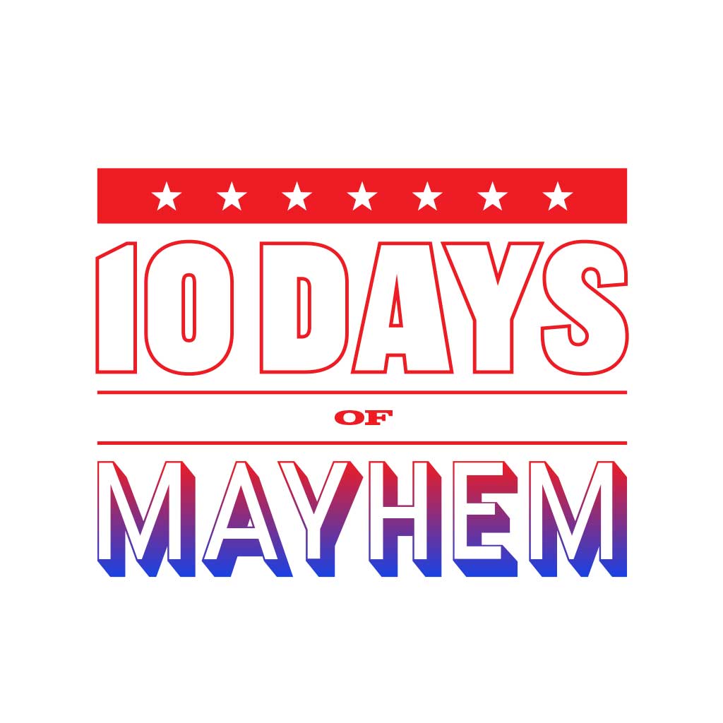 10 Days of Mayhem graphic